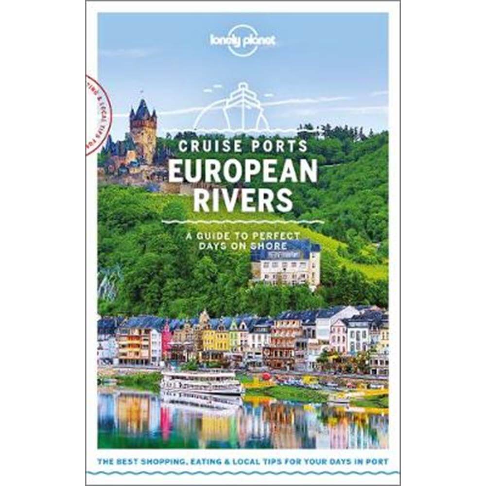 Lonely Planet Cruise Ports European Rivers (Paperback)